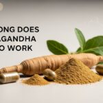 How Long Does Ashwagandha Take to Work Complete Timeline